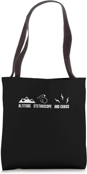 Altitude Stethoscope And Chaos A Flight Medic Air Paramedics Tote Bag