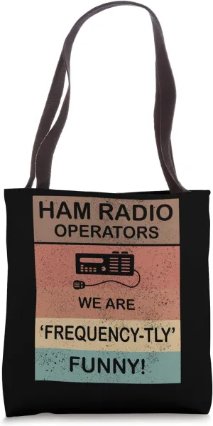Amateur Ham Radio Operator Jokes Frequency-tly Funny Tote Bag
