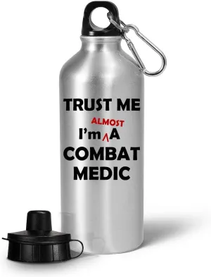 Combat Medic Trainee Intern Apprentice Water Bottle Tumbler Portable Drinkware - Gifts for Field Medics Funny Gag Military Army Emergency First Aid Practitioner Training - Trust Me Im Almost
