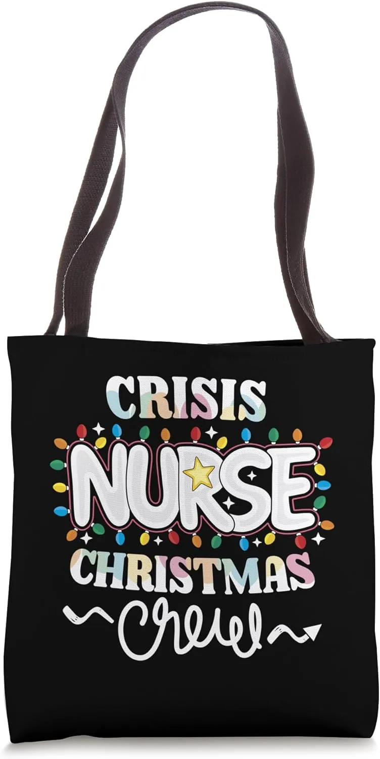 Crisis Nurse Christmas Crew Travel Nursing NP RN Tote Bag