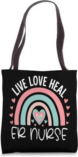 ER Nurse Live Heal Emergency RN Room Registered Nurse Week Tote Bag