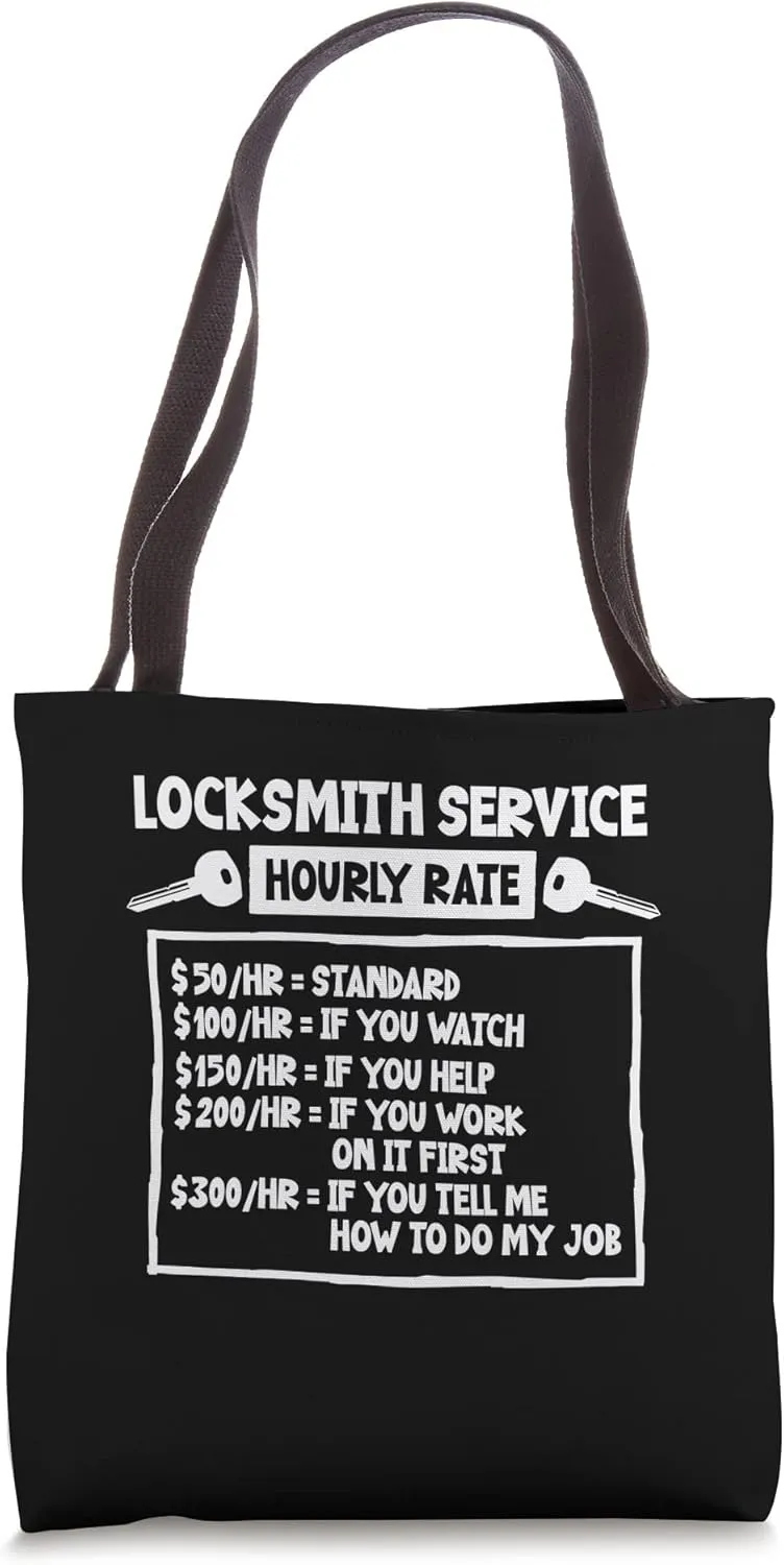 Funny Locksmith Hourly Wage Salary Earnings for a Locksmith Tote Bag