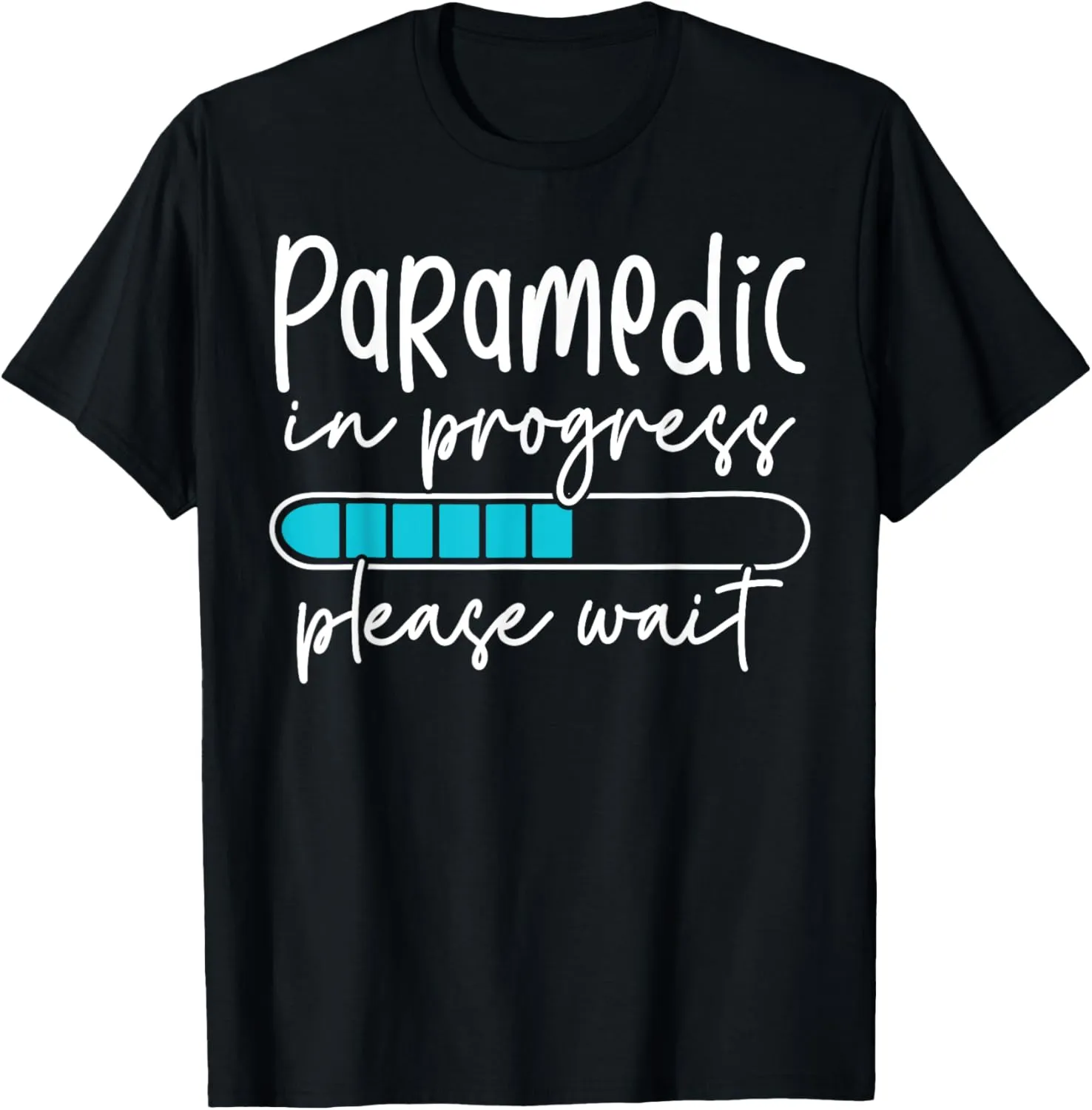 Future Paramedic in Progress Funny Paramedic Student T-Shirt