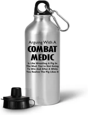 Gifts for Combat Medic Water Bottle Tumbler Portable Drinkware - Funny Cute Gag Field Medics Military Personnel Army Emergency First Aid - Arguing Like Wrestling Pig in Mud