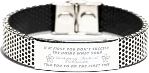 Inspirational Stainless Steel Bracelet, If at first you don't succeed, try doing what your athletic trainer told you to do the first time., Gifts for Emergency Medical Technician Engraved Message
