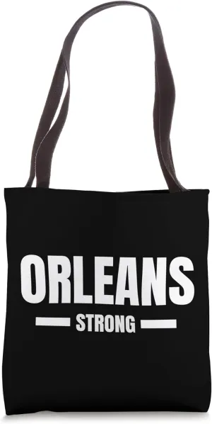 Orleans Strong Louisiana Community Strength & Support Tote Bag