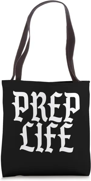 Prep Life Prepper Preparedness Emergency Survival Tote Bag