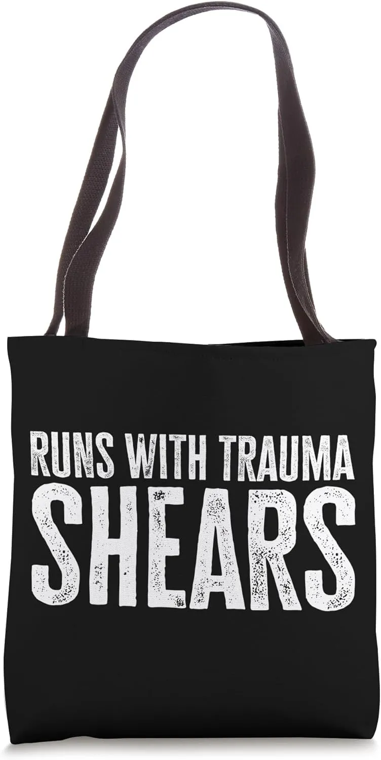Runs With Trauma Shears Tote Bag