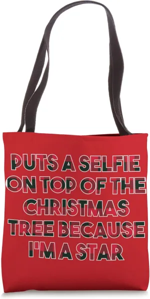 Selfie on Top of the Christmas Tree Funny Selfish Humor Tote Bag