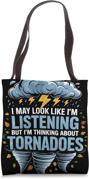 Tornado Nerd Funny Meteorology Meteorology Storm Chasing Tote Bag